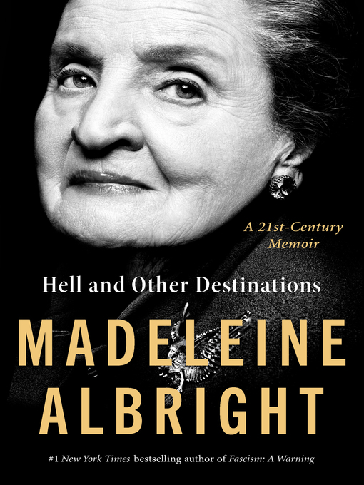 Title details for Hell and Other Destinations by Madeleine Albright - Wait list